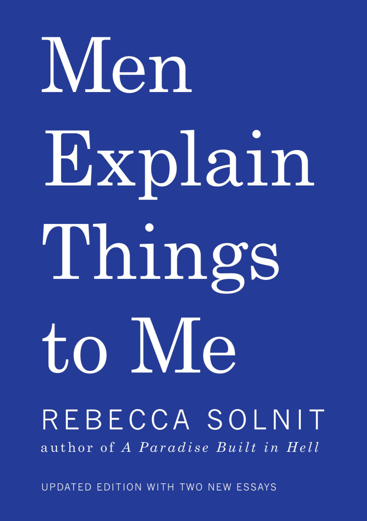 Moški, ki mi razlagajo stvari, Rebecca Solnit